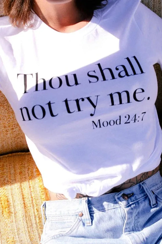 Thou Shall Not Try Me T-Shirt